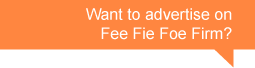 Want to advertise on Fee Fie Foe Firm?