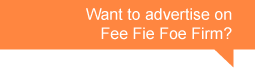 Want to advertise  on Fee Fie Foe Firm?